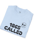 1865 Called T‑Shirt — “We Still Answer!” Vintage Civil War Reference Tee