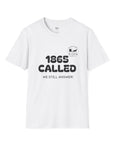 1865 Called T‑Shirt — “We Still Answer!” Vintage Civil War Reference Tee