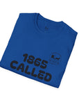 1865 Called T‑Shirt — “We Still Answer!” Vintage Civil War Reference Tee