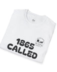 1865 Called T‑Shirt — “We Still Answer!” Vintage Civil War Reference Tee