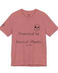 Powered by Bees & Plants T-Shirt — “Made the Old Way on Purpose”