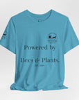 Powered by Bees & Plants T-Shirt — “Made the Old Way on Purpose”