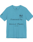 Powered by Bees & Plants T-Shirt — “Made the Old Way on Purpose”
