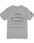 Powered by Bees & Plants T-Shirt — “Made the Old Way on Purpose”
