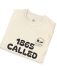 1865 Called T‑Shirt — “We Still Answer!” Vintage Civil War Reference Tee