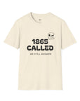1865 Called T‑Shirt — “We Still Answer!” Vintage Civil War Reference Tee