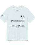 Powered by Bees & Plants T-Shirt — “Made the Old Way on Purpose”