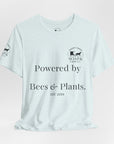 Powered by Bees & Plants T-Shirt — “Made the Old Way on Purpose”