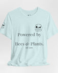 Powered by Bees & Plants T-Shirt — “Made the Old Way on Purpose”