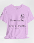 Powered by Bees & Plants T-Shirt — “Made the Old Way on Purpose”