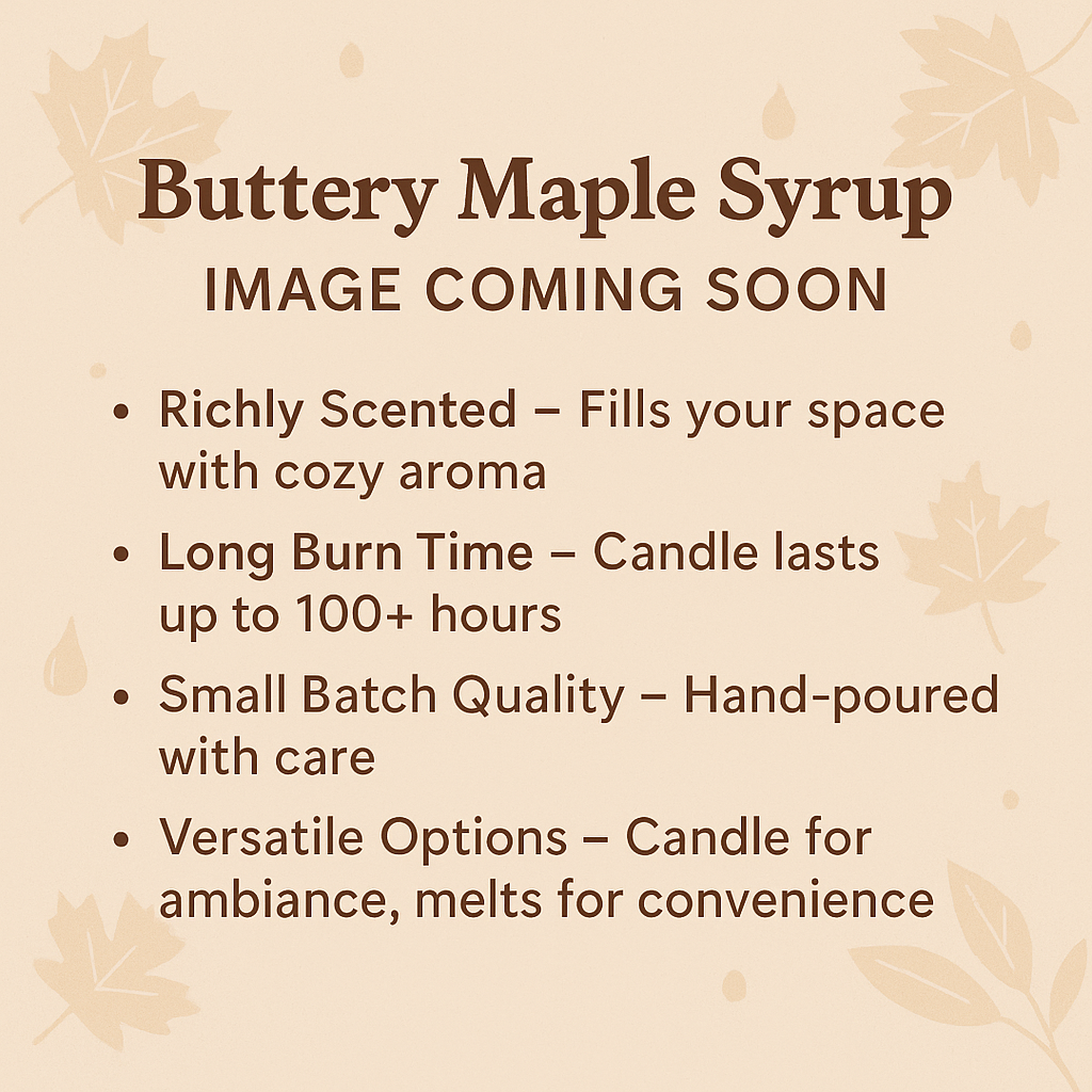 Buttery Maple Syrup Coming Soon